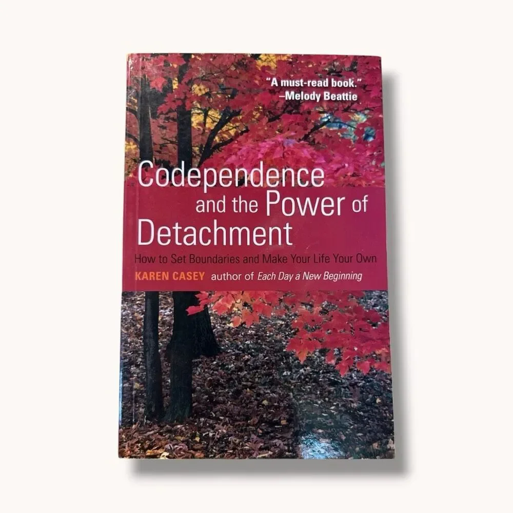 Codependence and the Power of Detachment Self-Help Paperback by Karen Casey